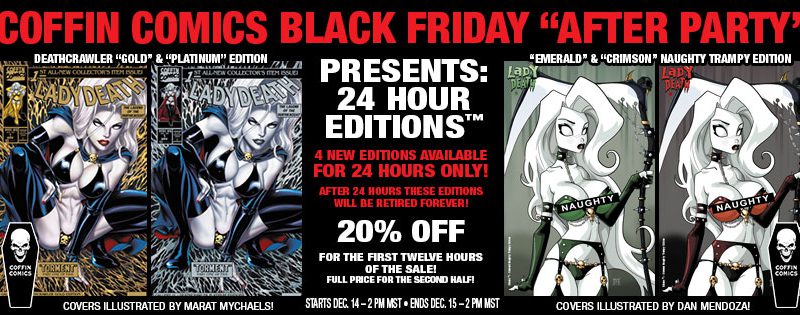 COFFIN COMICS BLACK FRIDAY AFTER PARTY PRESENTS: 24 HOUR EDITIONS – AVAILABLE FOR PREORDER NOW!