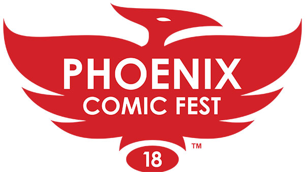 THIS IS THE EVENT YOU’VE BEEN WAITING FOR! OUR BIGGEST SHOW OF THE YEAR! PHOENIX COMIC FEST – YOU’VE BEEN WARNED!!!!