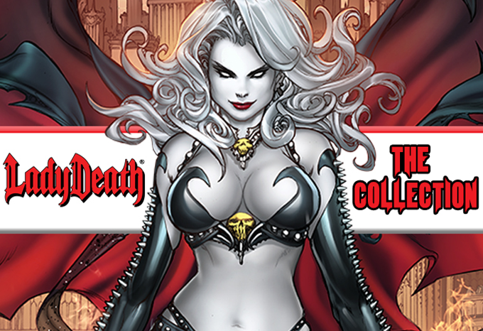 THE LADY DEATH COLLECTION IS LIVE ON INDIEGOGO!