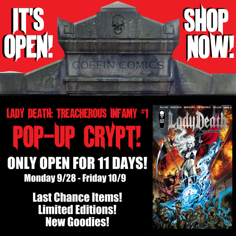 LADY DEATH POP-UP CRYPT IS OPEN!