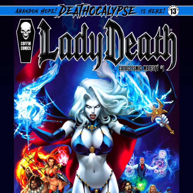 KICKSTARTER WORLD PREMIERE LAUNCH OF LADY DEATH: CATACLYSMIC MAJESTY #1!