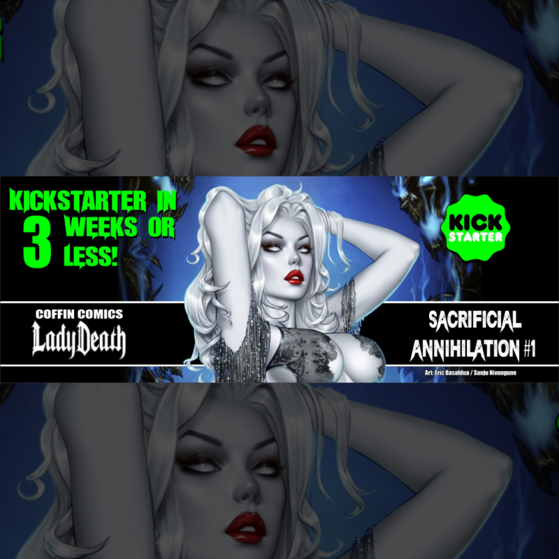 LADY DEATH: SACRIFICIAL ANNIHILATION (CH. 14) COMING AUGUST 11 – IN 3 WEEKS!