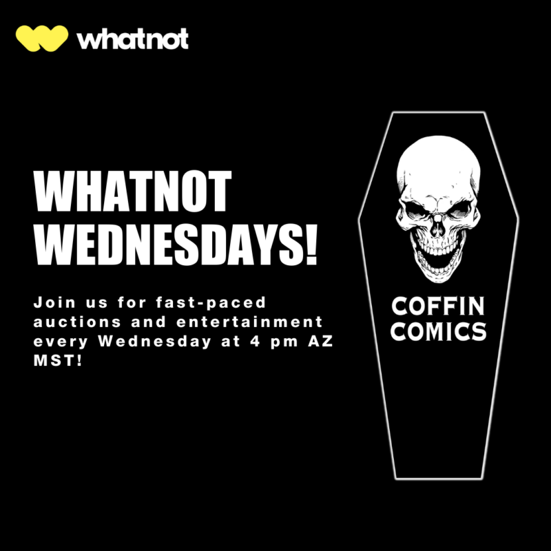 Announcing Coffin Comics WhatNot Wednesdays!