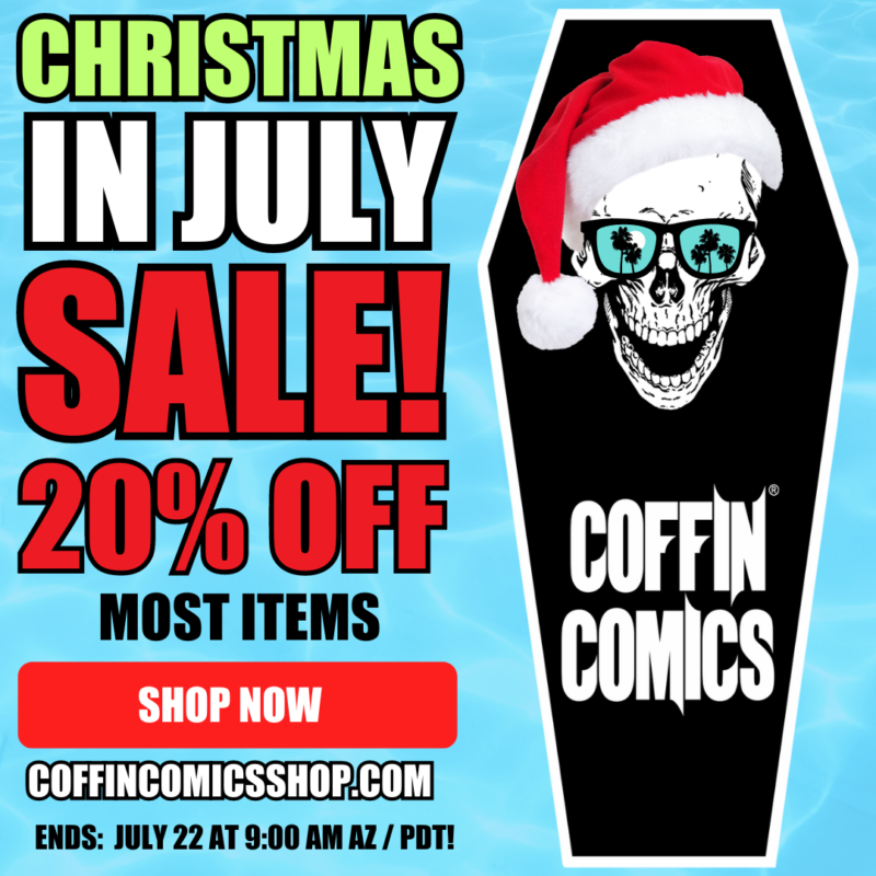 DON’T MISS THE CHRISTMAS IN JULY SALE!