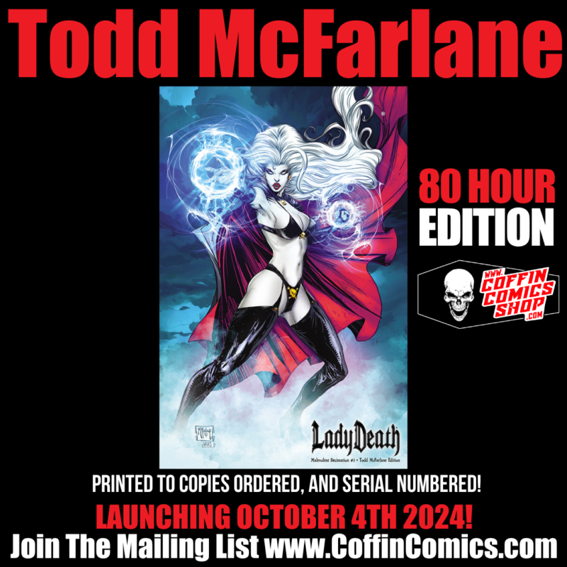 TODD MCFARLANE LADY DEATH EDITION PREMIERES OCTOBER 4TH!!!!