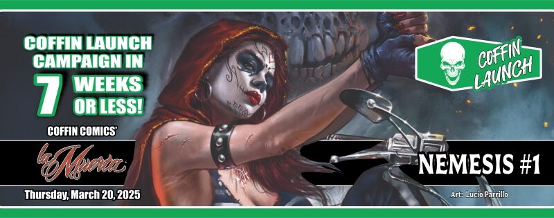 LA MUERTA: NEMESIS PREMIERES ON COFFIN LAUNCH IN 7 WEEKS!
